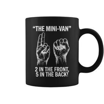 2 In The Front 5 In The Back Humor Minivan Minian Tazze - Novitaregali