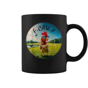 Adult F-Caw-F Golf Rooster Bird Humor Chicken Fcawf Coffee Mug - Thegiftio UK