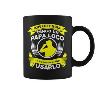 Advertencia Tengo Un Papa Loco Y No Me Da Miedo Usarlo Taza de café - Regaloses