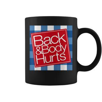 Back & Body Hurts Getting Older Humor Coffee Mug - Thegiftio UK