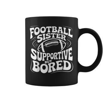 Football Sister Supportive But Bored Groovy Coffee Mug | Seseable UK