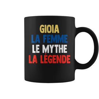 Gioia La Le Mythe Legend Cadeau Pour Gioia Tasse - Cadeauxyz