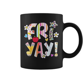 Happy Friyay Friday Weekend Fri Yay Teacher Back To School Coffee Mug - Thegiftio UK