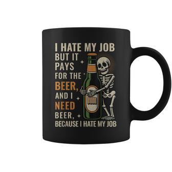 I Hate My Job But It Pays Me For The Beer Skeleton Retro Coffee Mug | Seseable UK