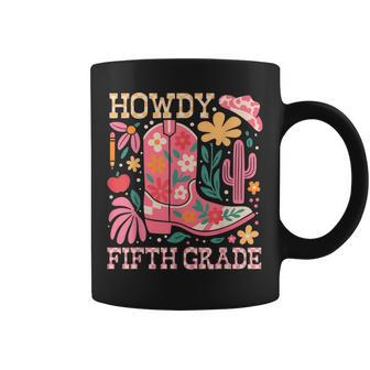 Howdy Fifth 5Th Grade Cowgirls Teacher Back To School Coffee Mug - Thegiftio UK