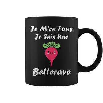 Humour Betterave Légume Je M'en Fous Jeuis Une Betterave Tasse - Cadeauxyz