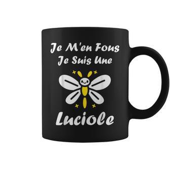 Humour Lucioles Féeriques Je M'ne Fous Jeuis Une Luciole Tasse - Cadeauxyz