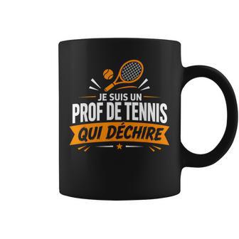 Humour Métier Professeurport Prof De Tennis Tasse - Cadeauxyz