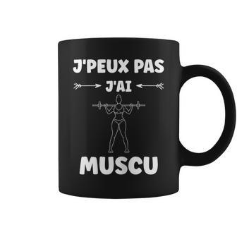 Humour Musculation Fille Citation J'peux Pas J'ai Muscu Tasse - Cadeauxyz