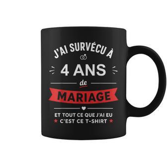 Idée Humour Blague Couple J’Aiurvécu À 4 Ans De Mariage Tasse - Cadeauxyz