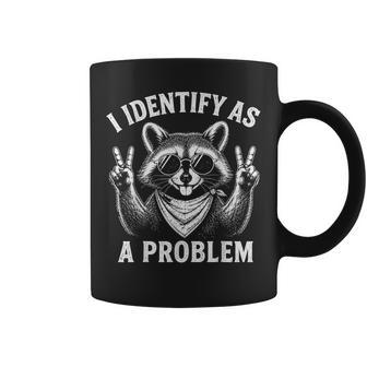 I Identify As A Problem Raccoon Sarcastic Saying Coffee Mug | Seseable UK