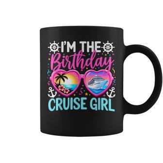 I'm The Birthday Cruise Girl Cruise Vacation Birthday Coffee Mug - Thegiftio UK