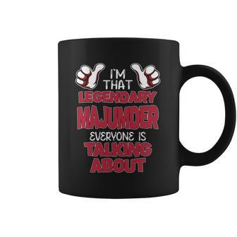 I'm That Legendary Majumder Everyone Is Talking About Majumder Name Coffee Mug - Thegiftio UK