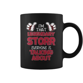I'm That Legendary Storr Everyone Is Talking About Storr Name Coffee Mug - Thegiftio UK