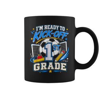 I'm Ready To Kick-Off 1St Grade Back To School Soccer Kids Coffee Mug - Thegiftio UK