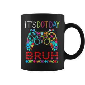 Its Dot Day Bruh Gaming Dot Day Gamer Boys Youth Coffee Mug | Seseable UK
