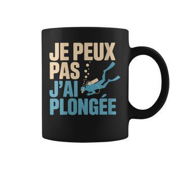 Je Peux Pas J’Ai Plongée Homme Humour Plongeur Humoristique Tasse - Cadeauxyz