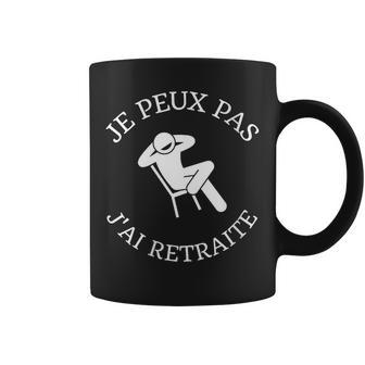 Je Peux Pas J'ai Retraite Humour Papy Homme Drole Tasse - Cadeauxyz