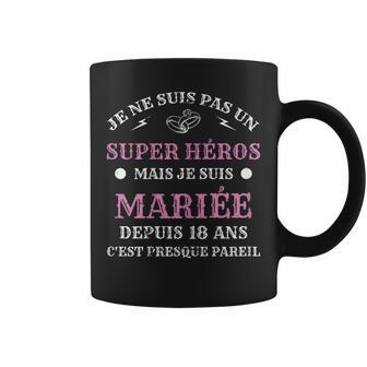 Jeuis Mariée Depuis 18 Ans De Mariage Humour Mariage Tasse - Cadeauxyz