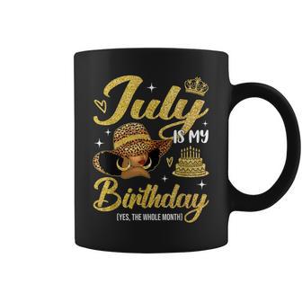 July Is My Birthday Black Queen Afro Woman With Hat Coffee Mug - Monsterry