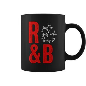 Just A Girl Who Loves R&B Coffee Mug - Thegiftio UK