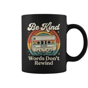 Be Kind Retro Cassette Words Don’T Rewind Coffee Mug | Seseable UK