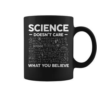 A La Ciencia No Le Importa Lo Que Creas Graciosa Ciencia Matemática Taza de café - Regaloses