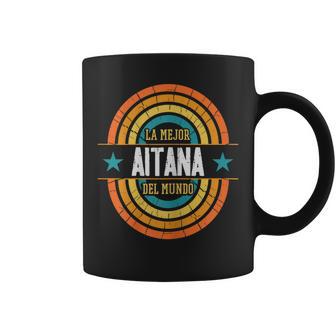 La Mejor Aitana Del Mundo Divertido Nombre Aitana Taza de café - Regaloses