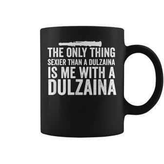 La Única Cosa Másexy Que Dulzaina Dulzaina Player Taza de café - Regaloses