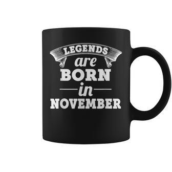 Legends Are Born In November Tazze - Novitaregali