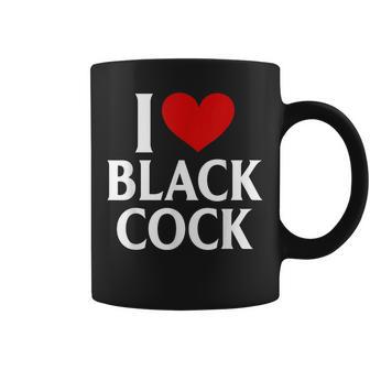 I Love Black Cock I Heart Black Cock Coffee Mug - Thegiftio UK