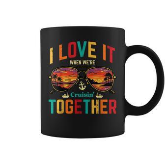 I Love It When Were Cruising Together Couple Match Women Coffee Mug - Thegiftio UK