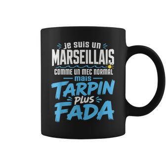 Marseillais Tarpin Plus Fada Homme Humour Marseille Cadeau Tasse - Cadeauxyz