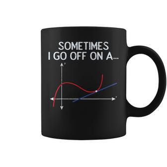 Math Sometimes I Go Off On A Tangent Graph Women Coffee Mug | Seseable UK