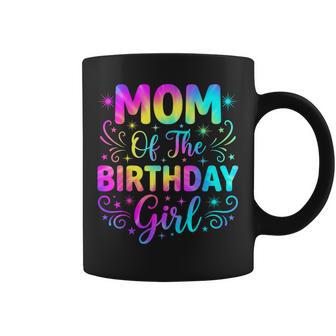 Mom Of The Birthday Girl Tie Dye Party Family Mommy Coffee Mug | Seseable UK