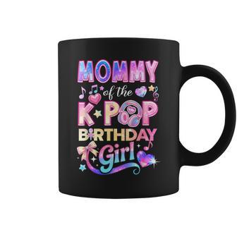 Mommy Of The K-Pop Birthday Girls Korean Music Lovers Coffee Mug - Thegiftio UK