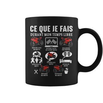 Moto Ce Que Je Fais Racing Courses Motosport Motard Humour Tasse - Cadeauxyz
