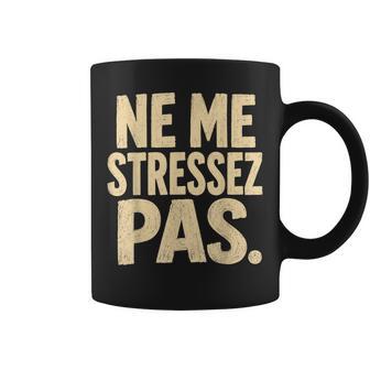 Ne Metressez Pas Typo Grunge Humour Homme Tasse - Cadeauxyz