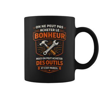 On Ne Peut Pas Acheter Le Bonheur Outils Humour Bricolage Tasse - Cadeauxyz