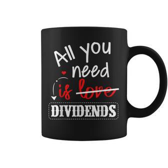 Necesito Dividendos Mercado Dealores Dinero Dividendos Capitalismo Regalo Taza de café - Regaloses