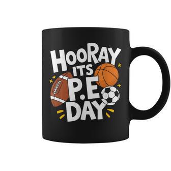 Pe Teacher Gym And School Instructor Hooray Its PE Day Coffee Mug - Thegiftio UK