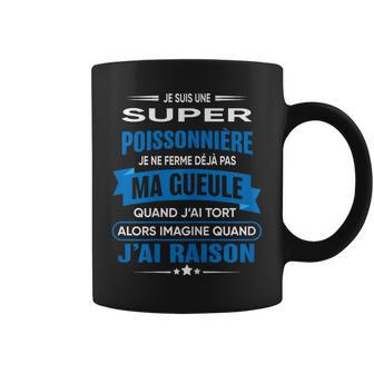 Poissonnière Je Ferme Pas Ma Gueule Cadeau Poissonnière Tasse - Cadeauxyz