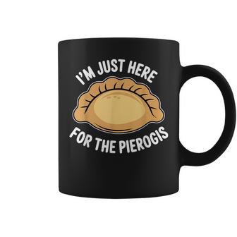 Polish Food Pierogi Just Here For The Pierogis Polska Coffee Mug - Thegiftio UK