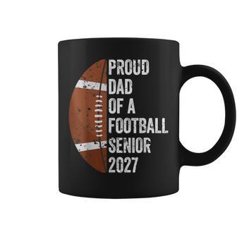 Proud Dad Of A Football Senior 2027 Graduate Graduation Coffee Mug - Thegiftio UK