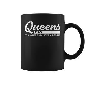 Queens Nyc Camisas Hombres Es Niñosu Donde Comienza Mi Historia Taza de café - Regaloses