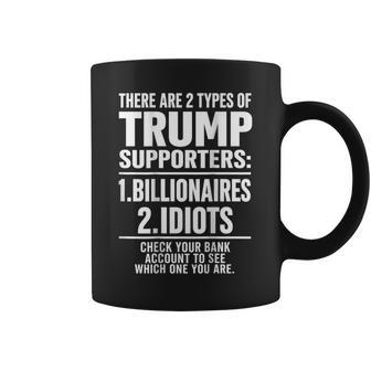 There Are Two Types Of Trump Supporters Billionaires On Back Coffee Mug - Thegiftio UK