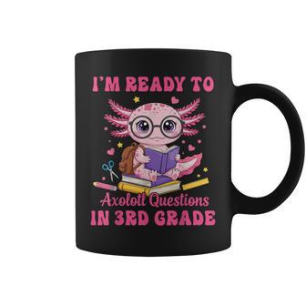 Ready To 3Rd Grade Axolotl First Day Of School Girl Coffee Mug - Thegiftio UK