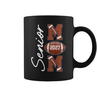 Senior Mom Class Of 2027 Graduation 27 Proud Football Lover Coffee Mug | Seseable UK