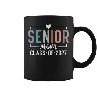 Senior Mom Class Of 2027 Proud Mom Mother Of A 2027 Graduate Coffee Mug | Seseable UK