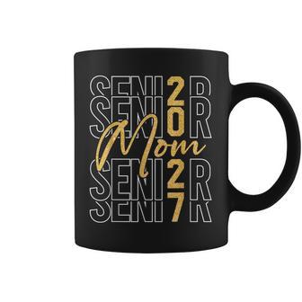 Senior Mom Proud Mom Of A Senior 2027 Class Of 2027 Graduate Coffee Mug | Seseable UK